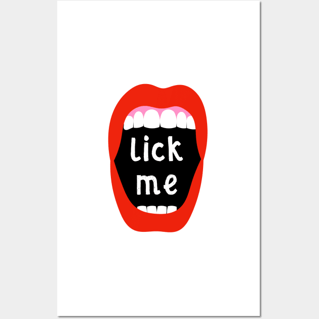 Lick Me Wall Art by AdamRegester